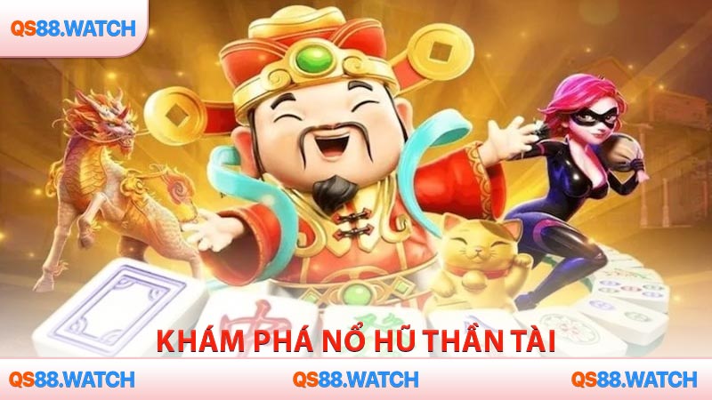 Khám phá nổ hũ thần tài